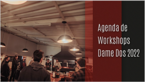 Read more about the article Agenda de Workshops Dame Dos 2022