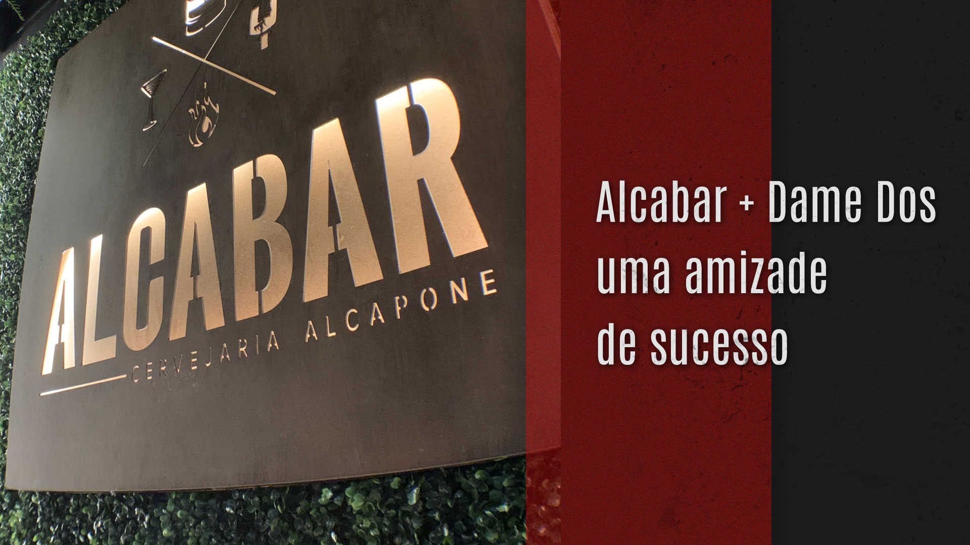 You are currently viewing Alcabar + Dame Dos, uma amizade de sucesso