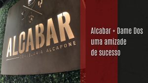 Read more about the article Alcabar + Dame Dos, uma amizade de sucesso
